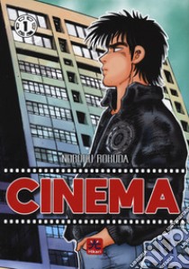 Cinema. Vol. 1 libro di Noboru Rokuda