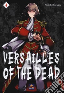 Versailles of the dead. Vol. 4 libro di Suekane Kumiko