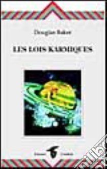 Les lois karmiques libro di Baker Douglas