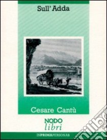 Sull'Adda libro di Cantù Cesare