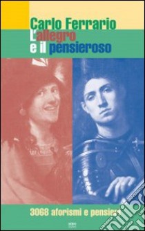 L'Allegro e il pensieroso libro di Ferrario Carlo