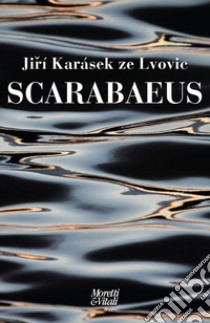 Scarabaeus libro di Karásek ze Lvovic Jirí