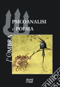 L'ombra. Vol. 15: Psicoanalisi e poesia libro