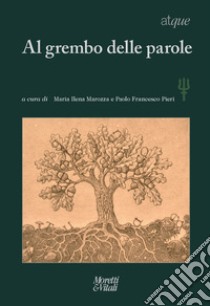 Atque. Al grembo delle parole. Vol. 28-29 libro di Marozza M. I. (cur.); Pieri P. F. (cur.)