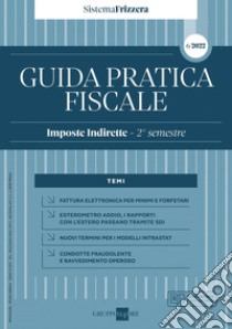 Guida pratica fiscale. Imposte indirette 2022. Vol. 1A libro di Studio Associato CMNP (cur.)