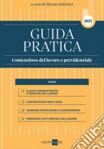 Guida pratica contenzioso del lavoro e previdenziale libro di Imbriaci S. (cur.)