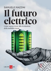 il futuro elettrico libro di Mazzini