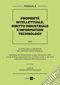 Proprietà intellettuale, diritto industriale e information technology libro di Sirotti Gaudenzi A. (cur.)