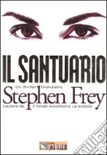 Il santuario libro di Frey Stephen W.