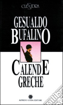 Calende greche-L'armilla scita libro di Bufalino Gesualdo; Sicoli Antonella