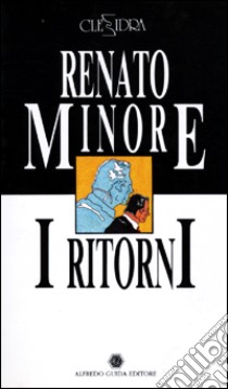 I ritorni-La signora M. libro di Minore Renato; Palazzolo Chiara