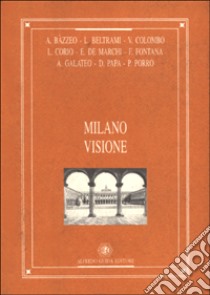 Milano visione libro di Napoli F. (cur.)