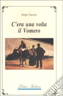 C'era una volta il Vomero libro di Zazzera Sergio