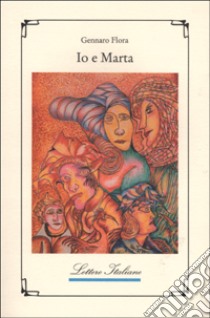 Io e Marta libro di Flora Gennaro