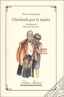 Ghirlanda per la madre libro di Gennarini Vittorio