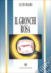Il Gronchi rosa libro di Mauro L.