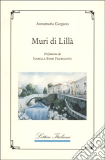 Muri di lillà libro di Gargano Anna M.