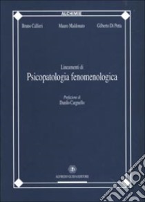 Lineamenti di psicopatologia fenomenologica libro di Callieri Bruno; Maldonato Mauro; Di Petta Gilberto