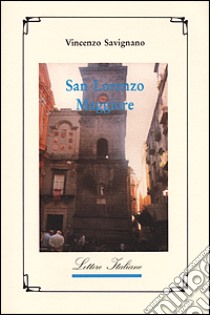 San Lorenzo Maggiore libro di Savignano Vincenzo