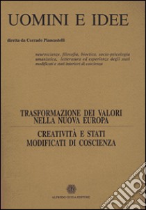 Trasformazione dei valori nella nuova Europa. Creatività e stati modificati di coscienza. Vol. 8 libro