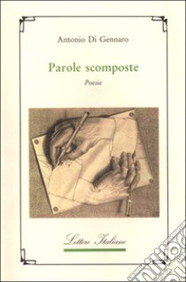 Parole scomposte libro di Di Gennaro Antonio