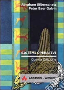 Sistemi operativi libro di Silberschatz A. - Galvin P.