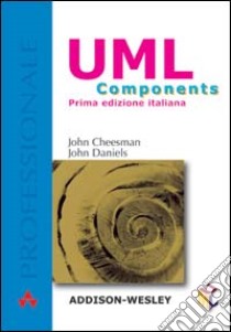 UML components libro di Cheesman John; Daniels John