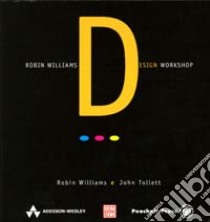 Robin Williams design workshop libro di Tollett John; Williams Robin