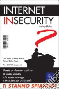 Internet insecurity libro di Hahn Harley