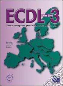 ECDL 3. Office 2000 libro di Munnelly B. (cur.); Holden P. (cur.)