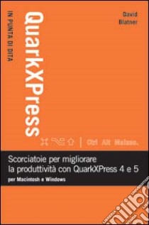 Quark XPress libro di Blatner David