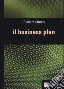 Il business plan libro di Stutely Richard