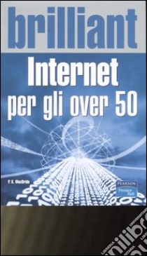 Internet per gli over 50 libro di MacBride P. K.