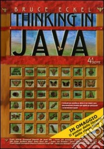 Thinking in Java: I fondamenti-Tecniche avanzate-Concorrenza e interfacce grafiche. Vol. 1-3 libro di Eckel Bruce
