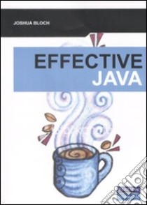 Effective Java libro di Bloch Joshua