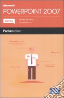 Microsoft Power Point 2007 libro di Johnson Steve
