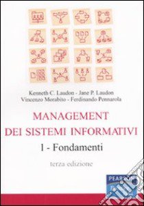 Management dei sistemi informativi. Vol. 1: Fondamenti libro