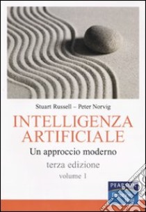 Intelligenza artificiale. Un approccio moderno. Vol. 1 libro di Russell Stuart J.; Norvig Peter; Amigoni F. (cur.)