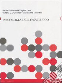 Psicologia dello sviluppo libro di Gillibrand Rachel; Lam Virginia; O'Donnell Victoria L.