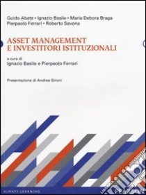 Asset management e investitori istituzionali libro di Basile I. (cur.); Ferrari P. (cur.)