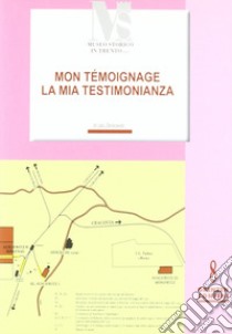 La mia testimonianza. Mon témoignage. Da Arco ad Auschwitz e ritorno libro di Zelikowski Leo