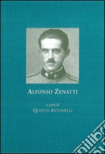 Alfonso Zenatti libro di Antonelli Q. (cur.)