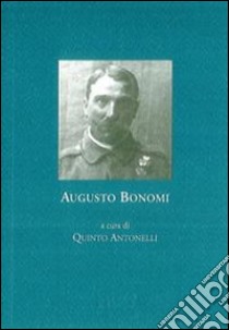 Augusto Bonomi libro di Antonelli Q. (cur.)