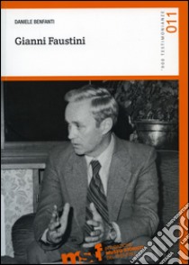 Gianni Faustini libro di Benfanti Daniele