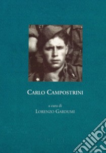 Carlo Campostrini libro di Gardumi L. (cur.)