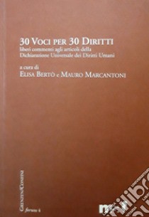 30 voci per 30 diritti libro di Bertò E. (cur.); Marcantoni M. (cur.)