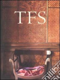 TFS. Toni Facella Sensi architetto libro di Baroni Giorgio; Cunaccia Cesare