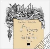 Il Veneto in cucina libro di Botton Giorgio; Nobbio Claudio