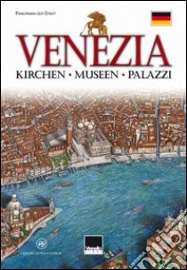 Venezia. Kirchen; Museen; palazzi libro di Scibilia Paola; Montagnani A. (cur.)