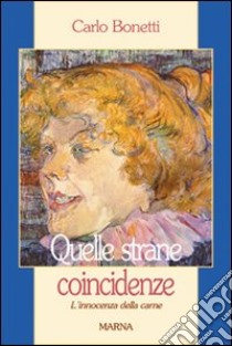 Quelle strane coincidenze libro di Bonetti Carlo